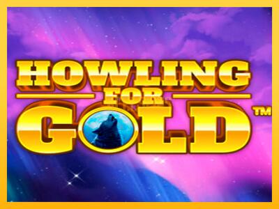 სათამაშო მანქანა Howling for Gold