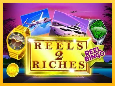 სათამაშო მანქანა Reels 2 Riches with Reel Bingo