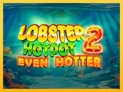 სათამაშო მანქანა Lobster Hotpot 2 Even Hotter