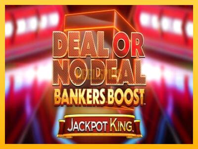 სათამაშო მანქანა Deal or No Deal Bankers Boost Jackpot King